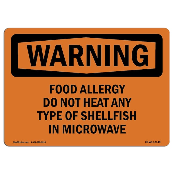 OSHA, Food Allergy Do Not Heat Any Type Of Shellfish, 24in X 18in Rigid Plastic, WS-P-1824-L-12148